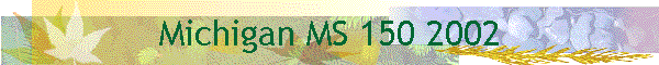 Michigan MS 150 2002