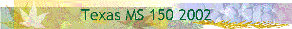 Texas MS 150 2002